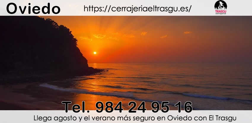 cerrajeros oviedo este verano operativos