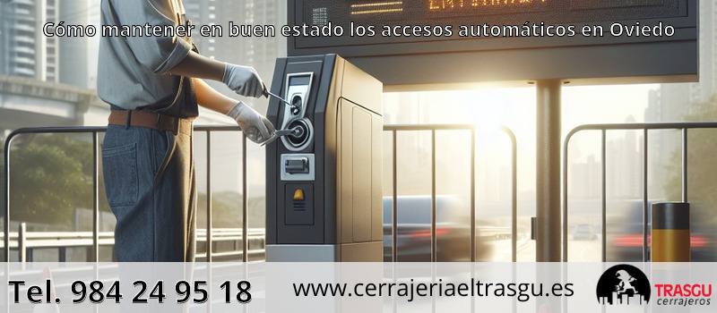 Cómo mantener en buen estado los accesos automáticos en Oviedo