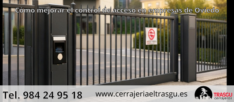 Cómo mejorar el control de acceso en empresas de Oviedo