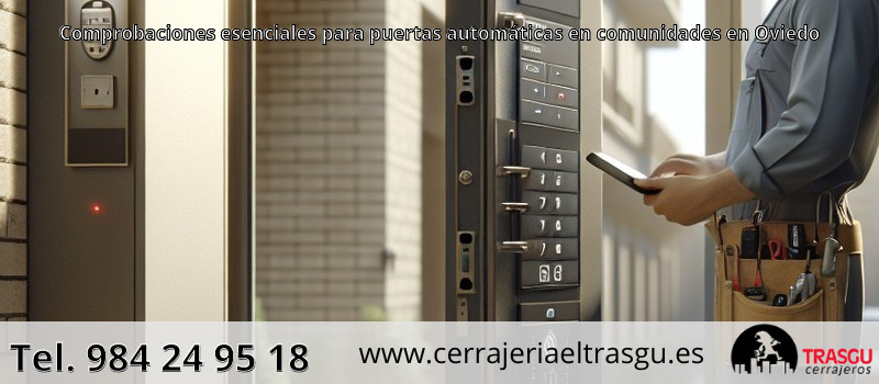 Comprobaciones esenciales para puertas automáticas en comunidades en Oviedo