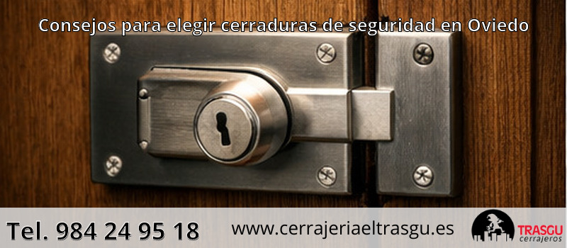 Consejos para elegir cerraduras de seguridad en Oviedo