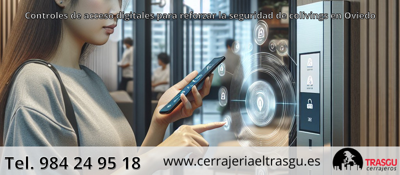 Controles de acceso digitales para reforzar la seguridad de colivings en Oviedo