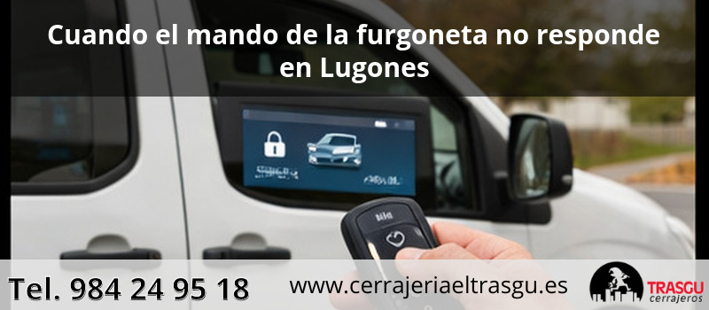 Cuando el mando de la furgoneta no responde en Lugones