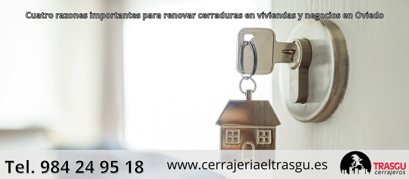 Cuatro razones importantes para renovar cerraduras en viviendas y negocios en Oviedo Cuatro razones importantes para renovar cerraduras en viviendas y negocios en Oviedo