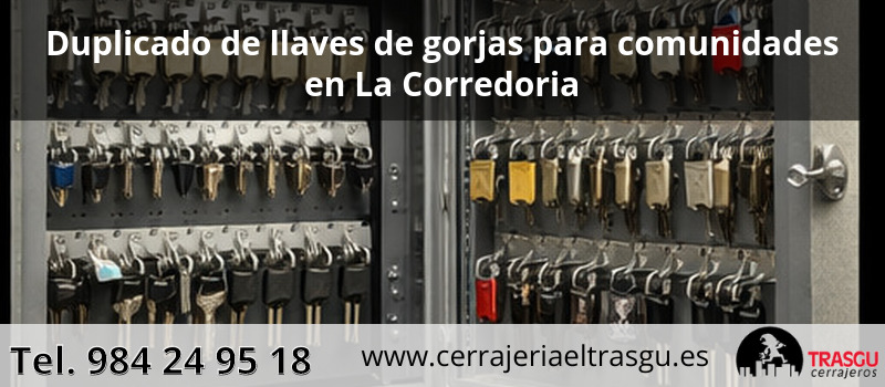 Duplicado de llaves de gorjas para comunidades en La Corredoria