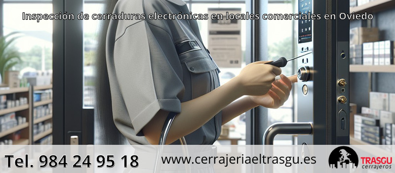 Inspección de cerraduras electrónicas en locales comerciales en Oviedo