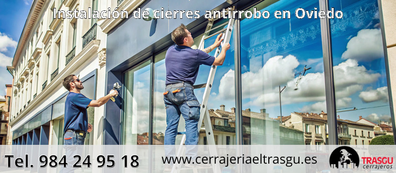 Instalación de cierres antirrobo en Oviedo