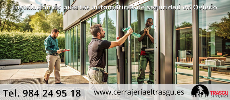 Instalación de puertas automáticas de seguridad en Oviedo