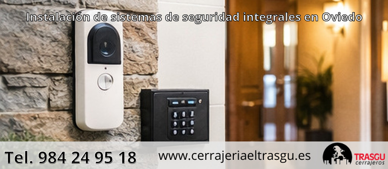 Instalación de sistemas de seguridad integrales en Oviedo Instalación de sistemas de seguridad integrales en Oviedo