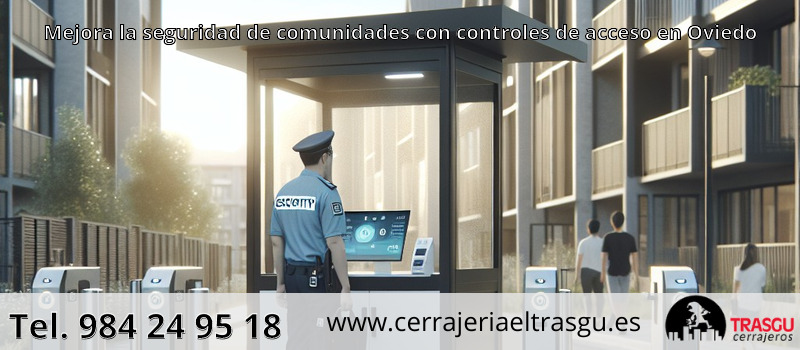 Mejora la seguridad de comunidades con controles de acceso en Oviedo