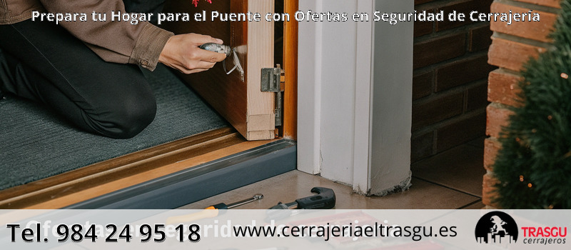 Prepara tu Hogar para el Puente con Ofertas en Seguridad de Cerrajería