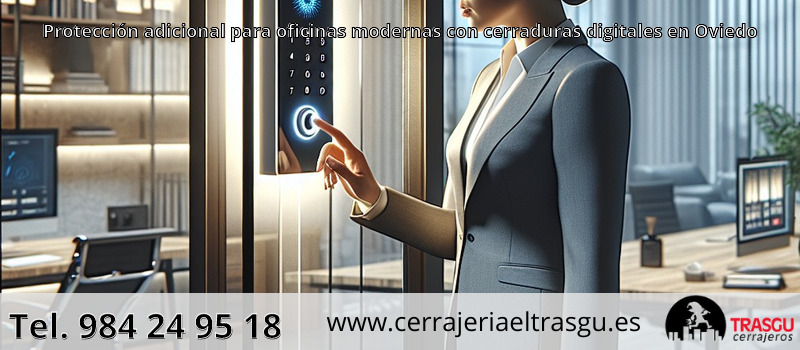 Protección adicional para oficinas modernas con cerraduras digitales en Oviedo