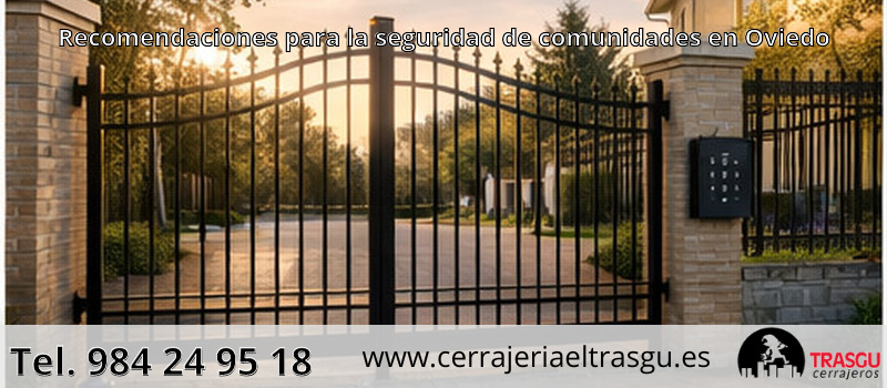 Recomendaciones para la seguridad de comunidades en Oviedo