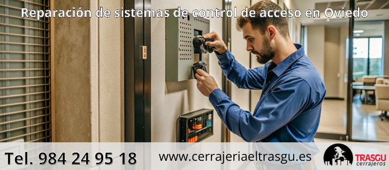 Reparación de sistemas de control de acceso en Oviedo