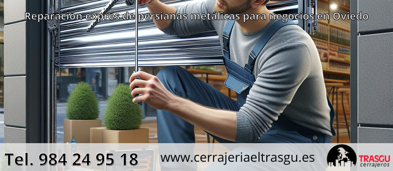 Reparación exprés de persianas metálicas para negocios en Oviedo