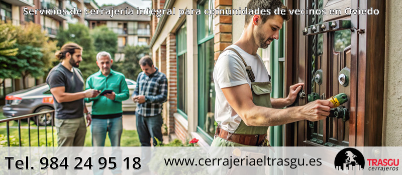 Servicios de cerrajería integral para comunidades de vecinos en Oviedo
