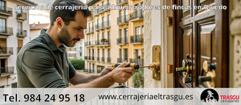 Servicios de cerrajería para administradores de fincas en Oviedo