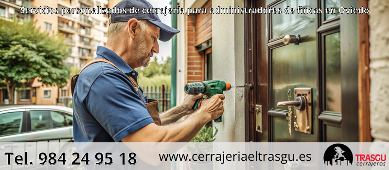 Servicios personalizados de cerrajería para administradores de fincas en Oviedo