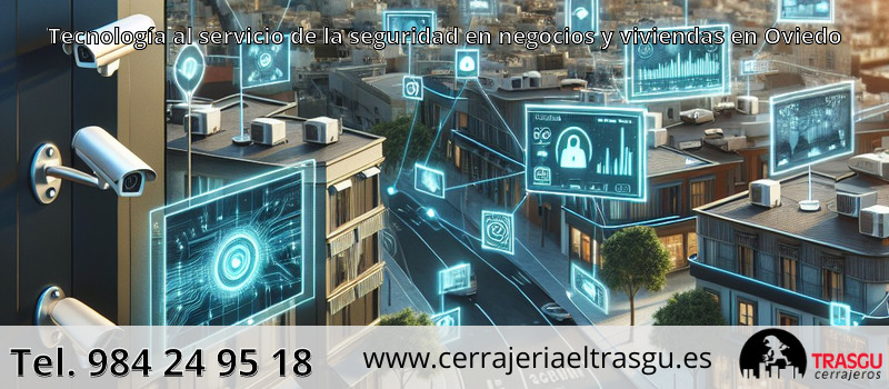 Tecnología al servicio de la seguridad en negocios y viviendas en Oviedo Tecnología al servicio de la seguridad en negocios y viviendas en Oviedo