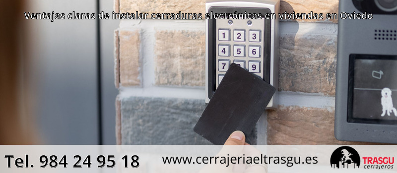 Ventajas claras de instalar cerraduras electrónicas en viviendas en Oviedo