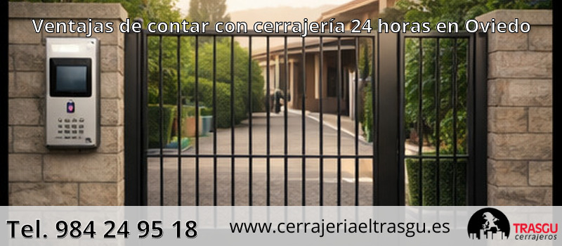 Ventajas de contar con cerrajería 24 horas en Oviedo Ventajas de contar con cerrajería 24 horas en Oviedo