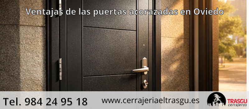 Ventajas de las puertas acorazadas en Oviedo